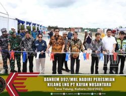 Danrem 092/Mrl Hadiri Peresmian Kilang LNG PT Kayan Nusantara